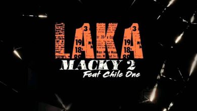 Macky 2 Ft Chile One - Laka Mp3 Download