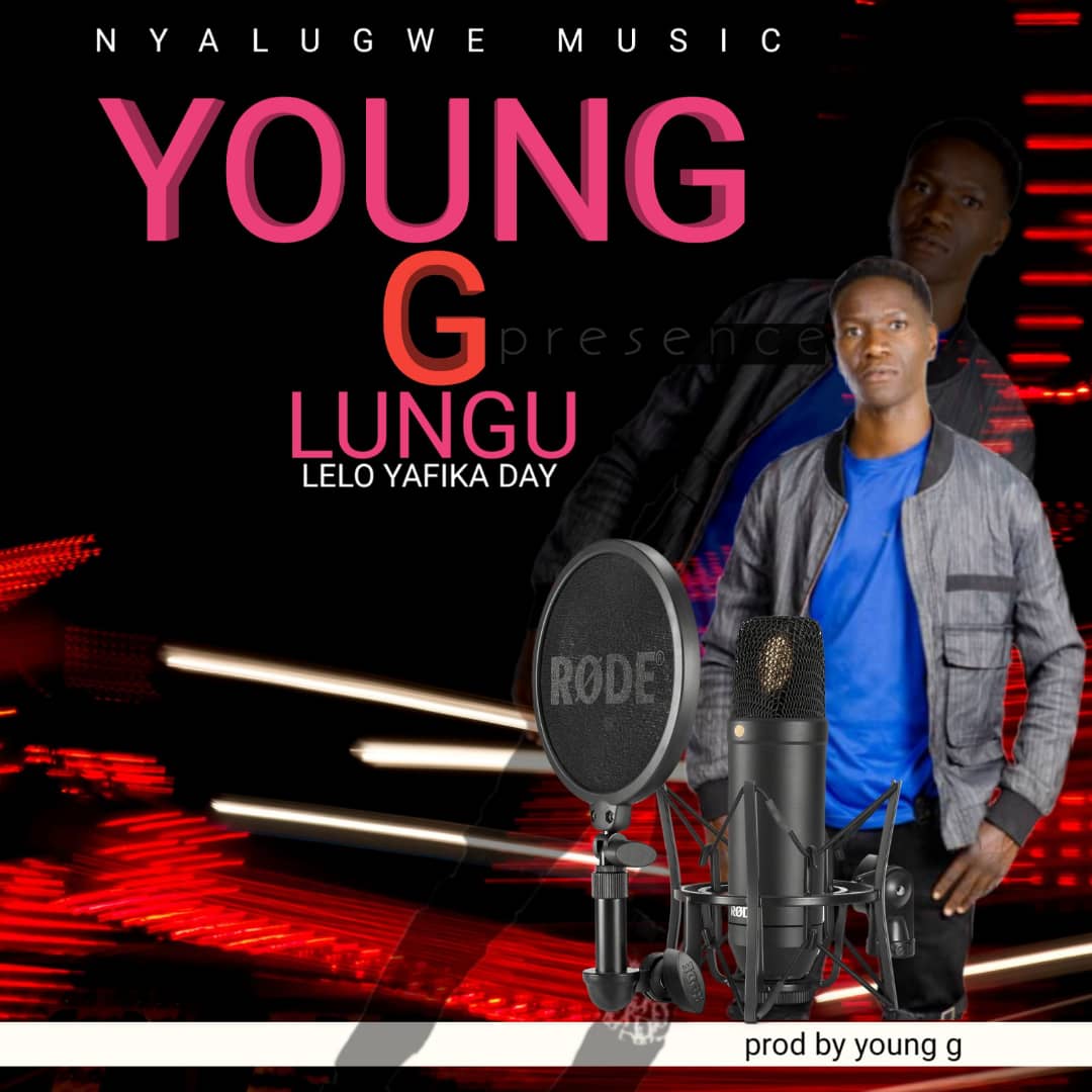Young G Lungu - Yafika Day