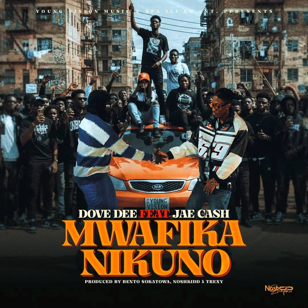 Dove Dee ft Jae Cash - Mwafika Nikuno