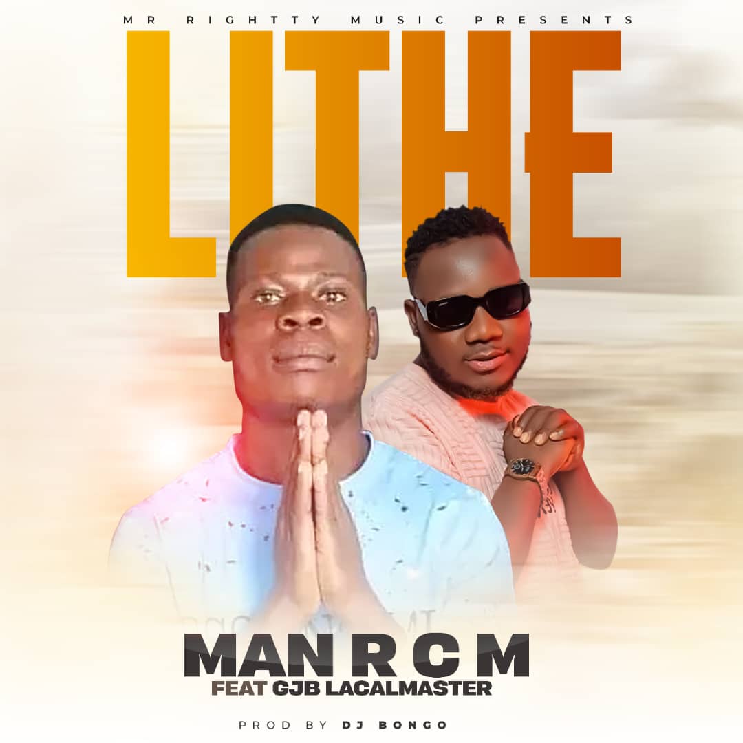 Man RCM ft GJB - Lithe Mp3 Download