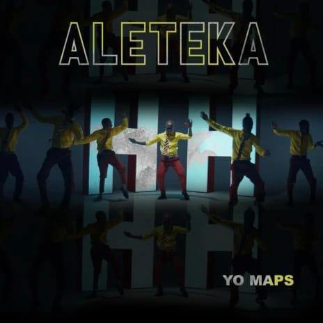 Yo Maps - Aleteka Mp3 Download