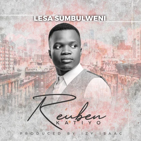 Reuben Katiyo - Lesa Sumbulweni Mp3 Download