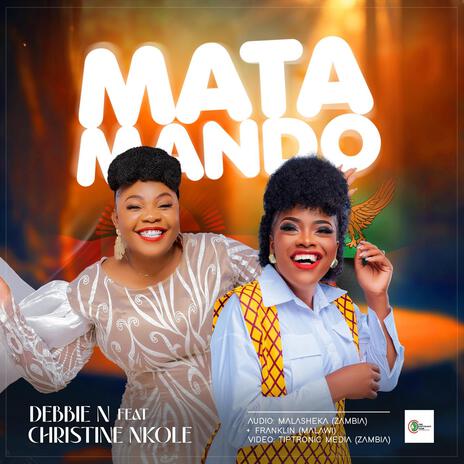 Debbie N ft. Christine Nkole - Matamando Mp3 Download