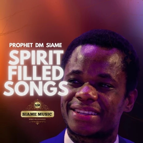 Prophet DM Siame - Spirit Filled Songs