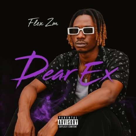 Flex Zm - Dear Ex Mp3 Download