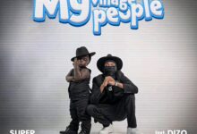 Super Kena ft. Dizo West - My Village People Mp3 Download