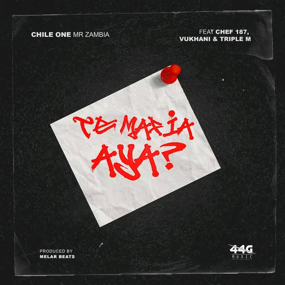 Chile One ft. Chef 187, Vukhani & Triple M - Te Mafia Aya Mp3 Download