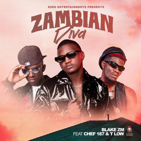 Blake ft. Chef 187 & T Low - Zambian Diva Mp3 Download