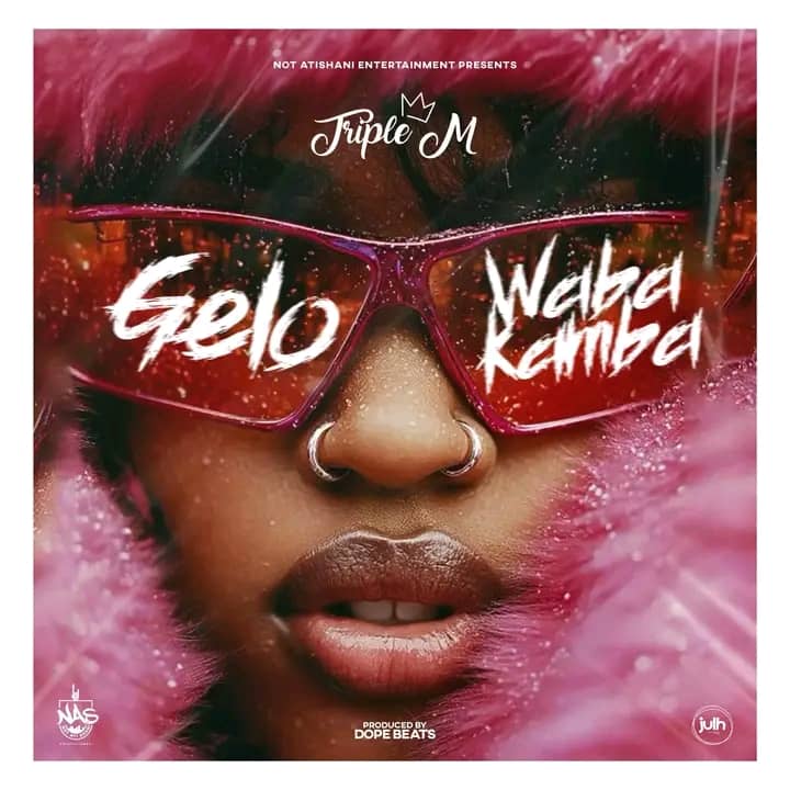 Triple M - Gelo Waba Kamba Mp3 Download