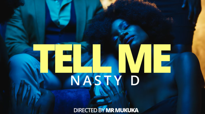 Tell Me By Nasty D (Music Video)