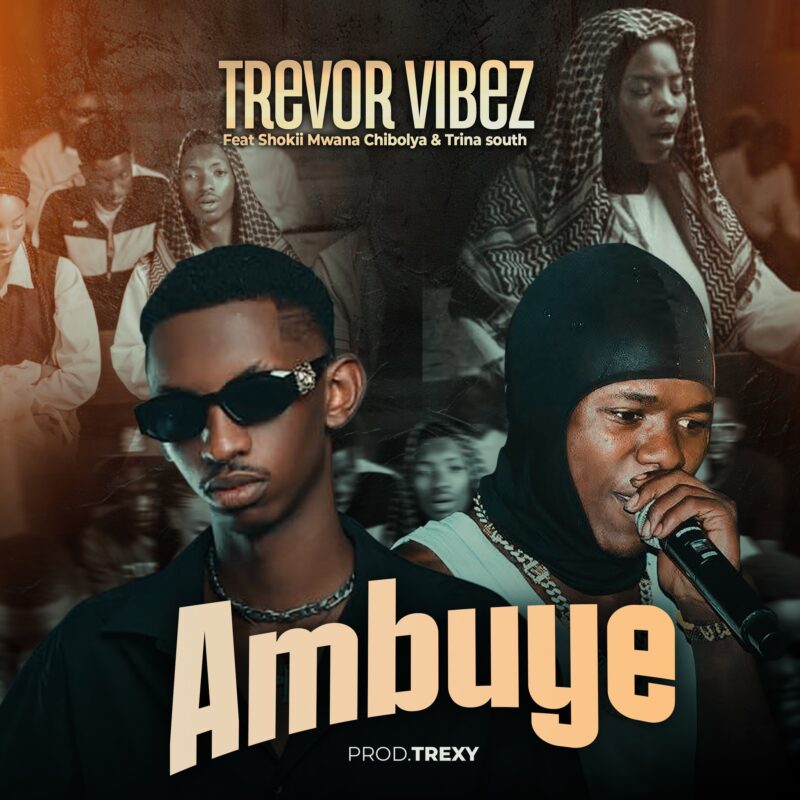 Trevor Vibez Ft Shokii & Trina South – AMBUYE Mp3 Download