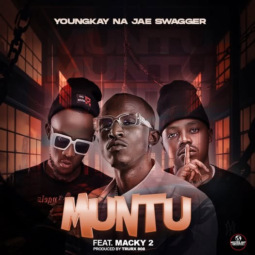 YoungKay - Jae Swagger – Munthu - Macky 2 Mp3 Download