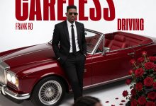 Frank Ro – Careless Driving Mp3 Download