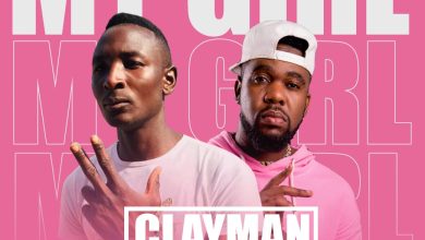 Clay Man ft. Tyce Ziggy & Colonel - My Girl Mp3 Download